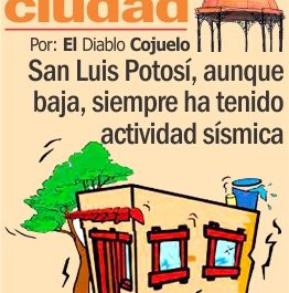 San Luis Potosí, aunque baja, siempre ha tenido actividad sísmica