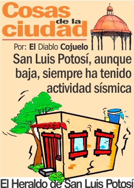 San Luis Potosí, aunque baja, siempre ha tenido actividad sísmica