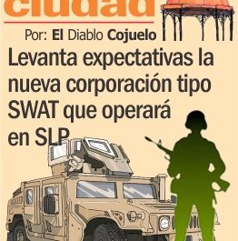 Levanta expectativas la nueva corporación tipo SWAT que operará en SLP