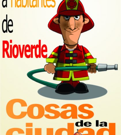 Cosas de la Ciudad: Alertan de falsos bomberos que piden cooperación a habitantes de Rioverde