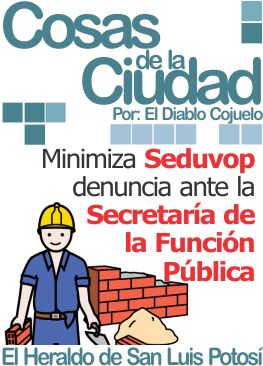 Cosas de la ciudad: Minimiza Seduvop denuncia ante la Secretaría de la Función Pública
