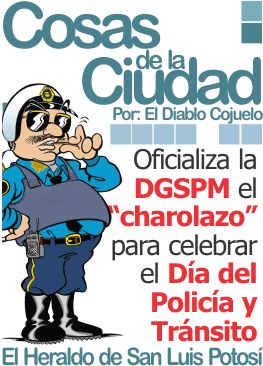 Cosas de la Ciudad: Oficializa la DGSPM el “charolazo” para celebrar el Día del Policía y Tránsito