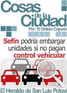 Cosas de la ciudad: Sefin podría embargar unidades si no pagan control vehicular