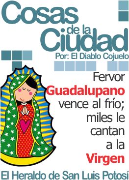Cosas de la ciudad: Fervor Guadalupano vence al frío; miles le cantan a la Virgen