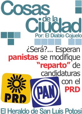 Cosas de la ciudad: ¿Será?… Esperan panistas se modifique “reparto” de candidaturas con el PRD
