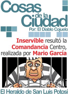 Cosas de la ciudad: Inservible resultó la Comandancia Centro, realizada por Mario García