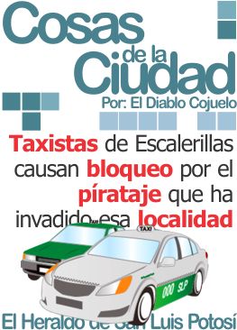Cosas de la ciudad: Taxistas de Escalerillas causan bloqueo por el pírataje que ha invadido esa localidad