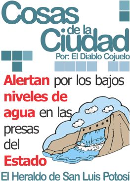 Cosas de la ciudad: Alertan por los bajos niveles de agua en las presas del Estado