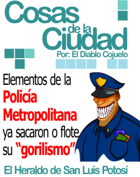 Cosas de la Ciudad: Elementos de la Policía Metropolitana ya sacaron a flote su «gorilismo»