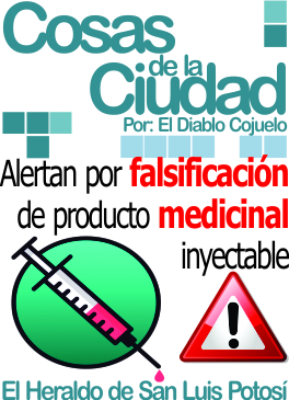 Cosas de la ciudad: Alertan por falsificación de producto medicinal inyectable
