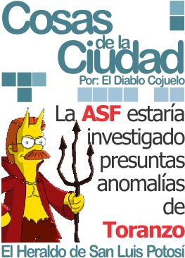 Cosas de la ciudad: La ASF estaría investigado presuntas anomalías de Toranzo