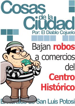 Cosas de la Ciudad: Bajan robos a comercios del Centro Histórico