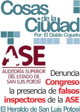 Cosas de la ciudad: Denuncia Congreso la presencia de falsos inspectores de la ASE