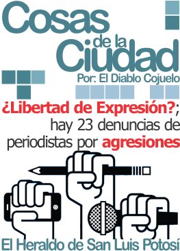 Cosas de la ciudad: ¿Libertad de Expresión?; hay 23 denuncias de periodistas por agresiones