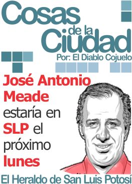 Cosas para la web: José Antonio Meade estaría en SLP el próximo lunes