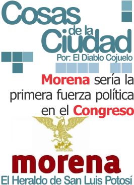 Cosas de la ciudad: Morena sería la primera fuerza política en el Congreso