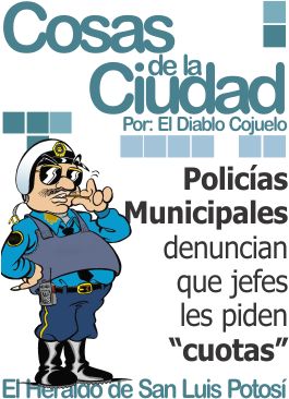 Cosas de la ciudad: Policías Municipales denuncian que jefes les piden