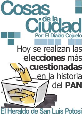 Cosas de la Ciudad: Hoy se realizan las elecciones más cuestionadas en la historia del PAN