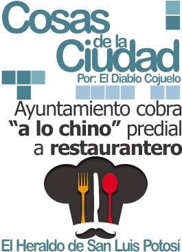 Cosas de la ciudad: Ayuntamiento cobra “a lo chino” predial a restaurantero