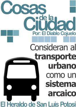 Cosas de la ciudad: Consideran al transporte urbano como un sistema arcaico