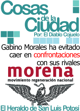Cosas de la ciudad: Gabino Morales ha evitado caer en confrontaciones con sus rivales