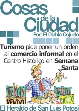 Cosas de la ciudad: Turismo pide poner un orden al comercio informal en el Centro Histórico en Semana Santa