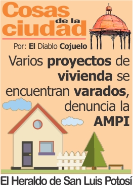 Cosas de la ciudad: Varios proyecto de vivienda se encuentran varados, denuncia la AMPI