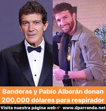 Antonio Banderas y Pablo Alborán donan para  crear respiradores