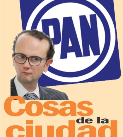 Cosas de la Ciudad.- Al no verse favorecido, Nava impugnó la elección interna del PAN