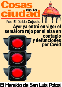 Ayer ya entró en vigor el semáforo rojo por el  alza en contagios y defunciones por Covid