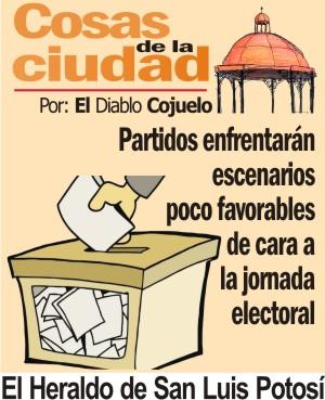 Cosas de la Ciudad.- Partidos enfrentarán escenarios poco  favorables de cara a la jornada electoral