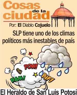 Cosas de la Ciudad.- SLP tiene uno de los climas políticos más inestables de país