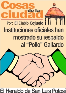 Cosas de la Ciudad.- Instituciones oficiales han mostrado su respaldo al «Pollo» Gallardo