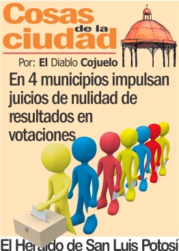 Cosas de la Ciudad.- En 4 municipios impulsan juicios de nulidad de resultados en votaciones